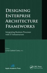 bokomslag Designing Enterprise Architecture Frameworks