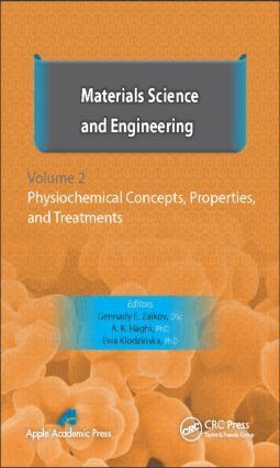 Gennady E. Zaikov, A. K. Haghi, E. Klodzinska - Materials Science and Engineering, Volume II, Inbunden