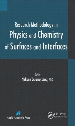 Nekane Guarrotxena - Research Methodology in Physics and Chemistry of Surfaces and Interfaces, Inbunden