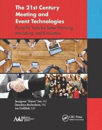 bokomslag The 21st Century Meeting and Event Technologies