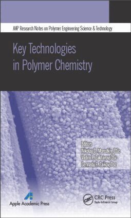 Nikolay D. Morozkin, Vadim P. Zakharov, Gennady E. Zaikov - Key Technologies in Polymer Chemistry, Inbunden