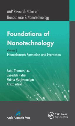 Sabu Thomas, Saeedeh Rafiei, Shima Maghsoodlou, Arezo Afzali - Foundations of Nanotechnology, Volume Two, Inbunden