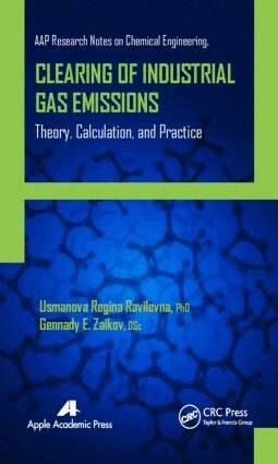 Usmanova Regina Ravilevna, Gennady E. Zaikov - Clearing of Industrial Gas Emissions, Inbunden