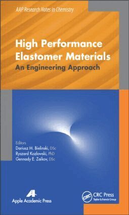 Dariusz M. Bielinski, Ryszard Kozlowski, Gennady E. Zaikov - High Performance Elastomer Materials, Inbunden