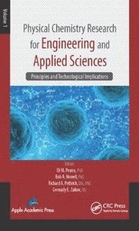 bokomslag Physical Chemistry Research for Engineering and Applied Sciences, Volume One