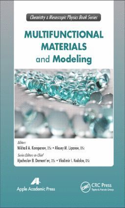 M. A. Korepanov, A. M. Lipanov, Gennady E. Zaikov, A. K. Haghi - Multifunctional Materials and Modeling, Inbunden