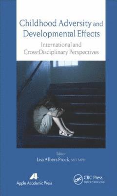 Childhood Adversity and Developmental Effects 1