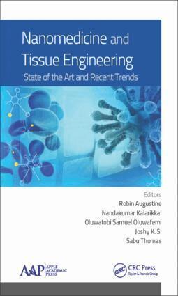 Nandakumar Kalarikkal, Robin Augustine, Oluwatobi Samuel Oluwafemi, Joshy K. S., Sabu Thomas - Nanomedicine and Tissue Engineering, Inbunden