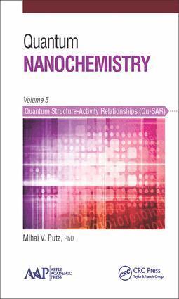 Mihai V. Putz - Quantum Nanochemistry, Volume Five, Inbunden