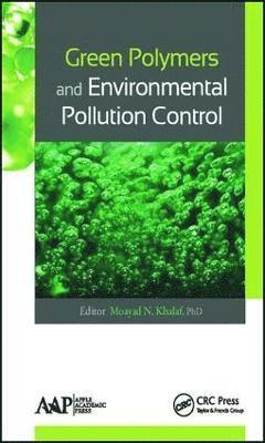 bokomslag Green Polymers and Environmental Pollution Control