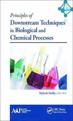 bokomslag Principles of Downstream Techniques in Biological and Chemical Processes