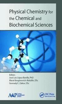 bokomslag Physical Chemistry for the Chemical and Biochemical Sciences