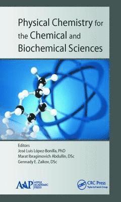 Physical Chemistry for the Chemical and Biochemical Sciences 1