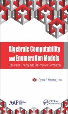 Algebraic Computability and Enumeration Models 1