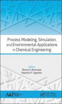 bokomslag Process Modeling, Simulation, and Environmental Applications in Chemical Engineering