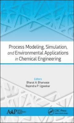 bokomslag Process Modeling, Simulation, and Environmental Applications in Chemical Engineering