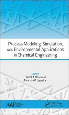 bokomslag Process Modeling, Simulation, and Environmental Applications in Chemical Engineering