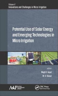 Potential Use of Solar Energy and Emerging Technologies in Micro Irrigation 1