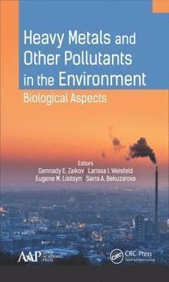 Heavy Metals and Other Pollutants in the Environment 1