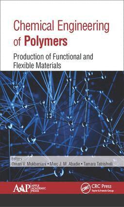 Omari V. Mukbaniani, Marc J. M. Abadie, Tamara Tatrishvili - Chemical Engineering of Polymers, Inbunden