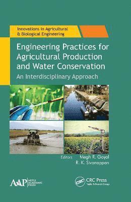 Megh R. Goyal, R. K. Sivanappan, Mayaguez (Retired professor)) Goyal, Megh R. (University of Puerto Rico, Megh R Goyal, R K Sivanappan - Engineering Practices for Agricultural Production and Water Conservation, Inbunden