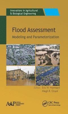 Eric W. Harmsen, Megh R. Goyal, Mayaguez) Harmsen, Eric W. (University of Puerto Rico, Mayaguez (Retired professor)) Goyal, Megh R. (University of Puerto Rico, Eric W Harmsen, Megh R Goyal - Flood Assessment, Inbunden