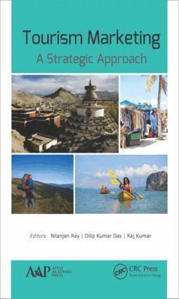 Nilanjan Ray, Dilip Kumar Das, Raj Kumar - Tourism Marketing, Inbunden