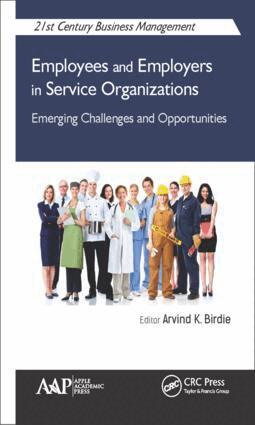 Arvind K. Birdie - Employees and Employers in Service Organizations, Inbunden
