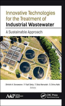 Shirish H. Sonawane, Y. Pydi Setty, T. Bala Narsaiah, S. Srinu Naik - Innovative Technologies for the Treatment of Industrial Wastewater, Inbunden