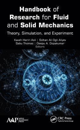 Kaveh Hariri Asli, Soltan Ali Ogli Aliyev, Sabu Thomas, Deepu A. Gopakumar - Handbook of Research for Fluid and Solid Mechanics, Inbunden
