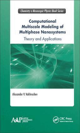 Alexander V. Vakhrushev - Computational Multiscale Modeling of Multiphase Nanosystems, Inbunden