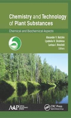 bokomslag Chemistry and Technology of Plant Substances