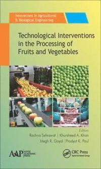 bokomslag Technological Interventions in the Processing of Fruits and Vegetables