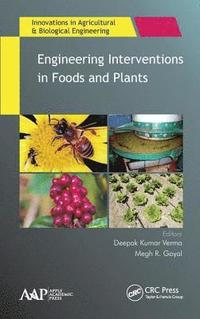 bokomslag Engineering Interventions in Foods and Plants