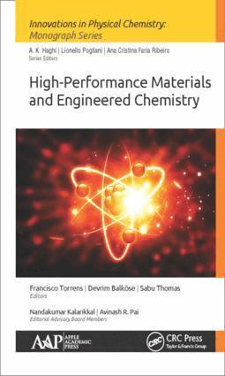Francisco Torrens, Devrim Balköse, Sabu Thomas - High-Performance Materials and Engineered Chemistry, Inbunden