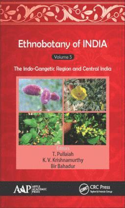 T. Pullaiah, K. V. Krishnamurthy, Bir Bahadur - Ethnobotany of India, Volume 5, Inbunden