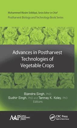 Bijendra Singh, Sudhir Singh - Advances in Postharvest Technologies of Vegetable Crops, Inbunden