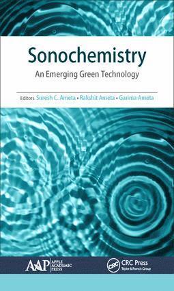 Suresh C. Ameta, Rakshit Ameta, Garima Ameta - Sonochemistry, Inbunden