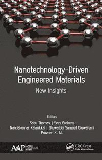 bokomslag Nanotechnology-Driven Engineered Materials