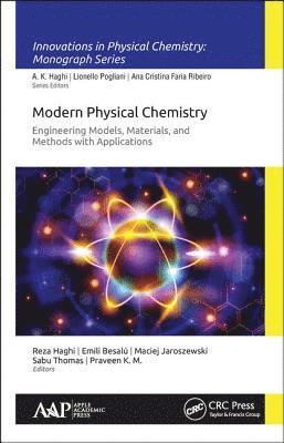 Modern Physical Chemistry: Engineering Models, Materials, and Methods with Applications 1