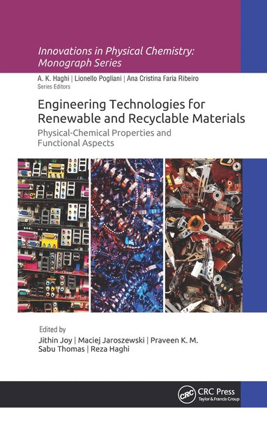 Jithin Joy, Maciej Jaroszewski, Praveen K.M., Sabu Thomas, Reza Haghi - Engineering Technologies for Renewable and Recyclable Materials, Inbunden