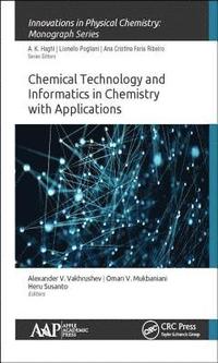 bokomslag Chemical Technology and Informatics in Chemistry with Applications