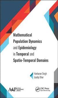 bokomslag Mathematical Population Dynamics and Epidemiology in Temporal and Spatio-Temporal Domains