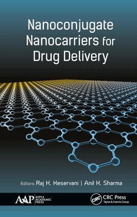 Raj Keservani, Anil K. Sharma - Nanoconjugate Nanocarriers for Drug Delivery, Inbunden
