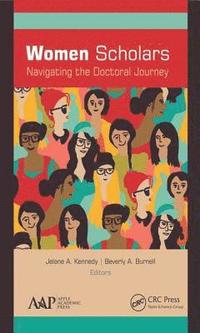 bokomslag Women Scholars: Navigating the Doctoral Journey