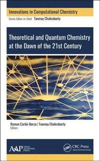 bokomslag Theoretical and Quantum Chemistry at the Dawn of the 21st Century