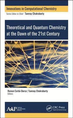 Theoretical and Quantum Chemistry at the Dawn of the 21st Century 1