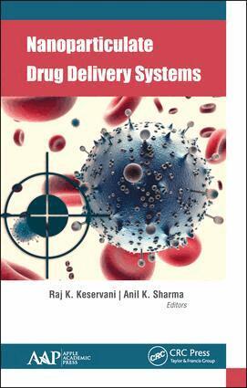 Raj Keservani, Anil K. Sharma - Nanoparticulate Drug Delivery Systems, Inbunden