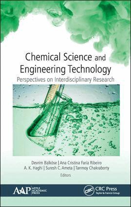 Devrim Balköse, Ana Cristina Faria Ribeiro, A. K. Haghi, Suresh C. Ameta, Tanmoy Chakraborty - Chemical Science and Engineering Technology, Inbunden