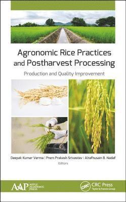 Agronomic Rice Practices and Postharvest Processing 1